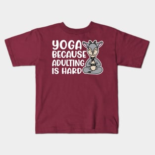 Yoga Because Adulting is Hard Goat Yoga Fitness Funny Kids T-Shirt